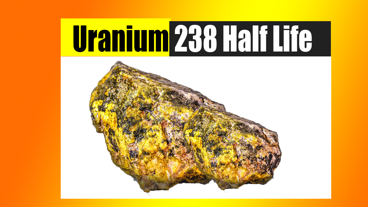 Half-Life of Uranium-238