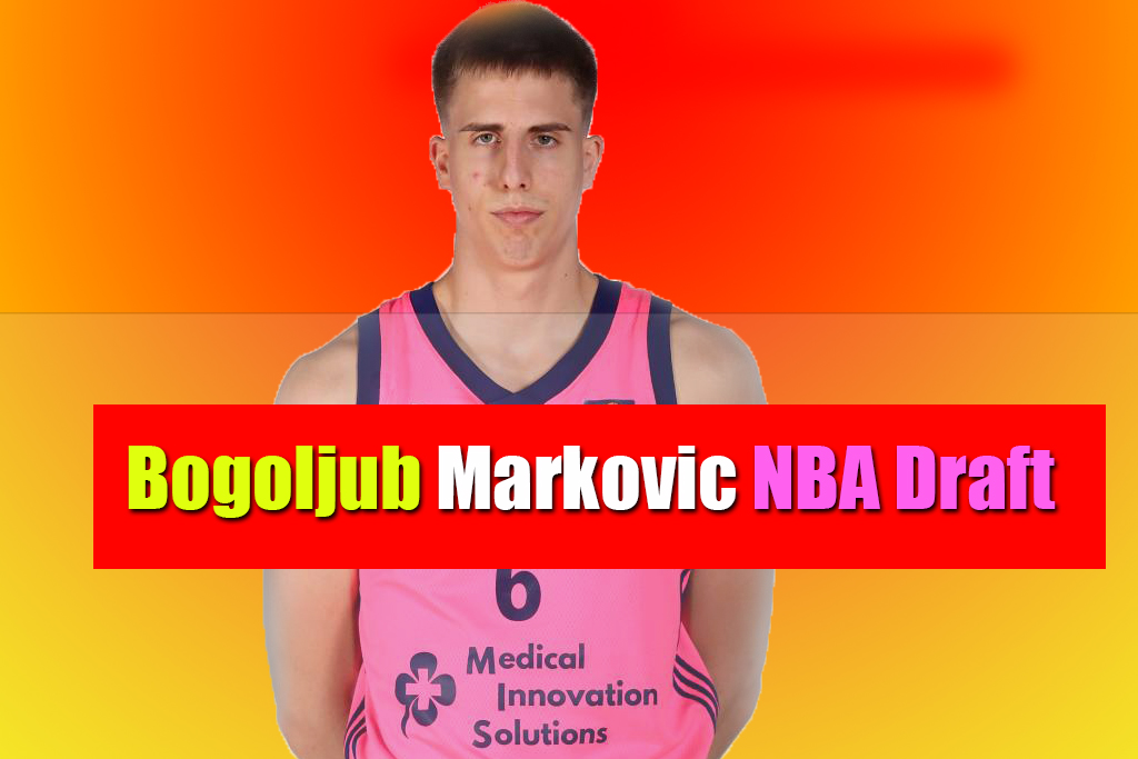 bogoljub markovic nba draft3jpg
