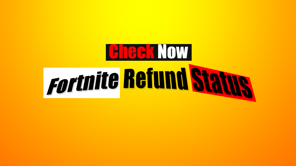 fortnite refund status
